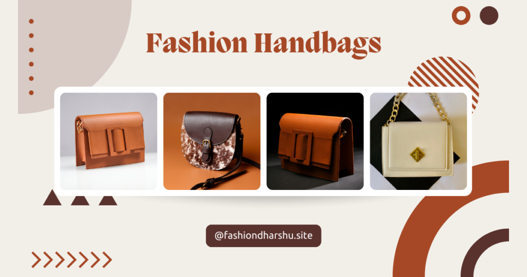 Fashion Handbags